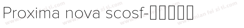 Proxima nova scosf字体转换
